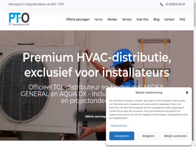 +31 -17 0 00 17 18 183 2026 2910 3 30 33 4206 61 66 8 83356371 99 aanvrag accepter advies algemen alternativ apparat aqua authorized be1028021341 bedrijf begrijp beher bekijk belgie bell bepaald bereik best betrouw bied blader blijv blog bouw breng brengt btw bv cl complet contact cookies cruciaal daarom data dealer denk denkt deskund dienst diepgaand direct distributeur distributie documentatie doelgericht draaiend duurzam dx efficient elk en/of ervar ess exclusief expert expertis factur faq formulier functies gan garantie gebouw gebruik geeft gegeven general gerust gorinchem grag helpdesk helpt hendrik hom hoogst hoogt hoogwaard houdt hvac hvac-dienst hvac-distributie id importeur inclusief info@pt-o.nl informatie installateur installatie installatiebranch installaties intrekt invloed j jar jullie kantor kapelstrat kennis klant klar klimaatmerk kopie krijg krijgt kunt kvk lever levert locatie lopend loss luchtbehandel maandag mee meegestuurd merk midea mogelijk moment nadel nederland nem nieuw nieuwst nl862842761b01 nodig offert offertefas offertes officieel onderdel onderhoud ondersteun ondersteunt onz operation oploss opvolg originel papland person practices precies premium prijz privacybeleid probleemlos product producttrain project projectondersteun pt pt-operation raadpleg reageert realiseert s sam servic services sit slan snel snell speciaal specialist stan standaard stemm storingsproblem succesvoll support surfgedrag systeemkeuz t/m tcl tcl-distributeur team techniek technisch technologieen terecht tevred tijd toekomst toestemm toonaangev training uitdag uniek vanaf vanderstelt verder verwerk verzend vind volgen volled voorkeur voorrad voorwaard vrag vrijdag vull war we weiger wereld wet wij wilt woning zoal zorg zorgt