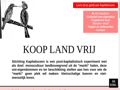 2 2e 40 50 93.000 accepter accumuler afval afvraagt ander antwoord begonn beoogt beschik besliss betaalt beter bijen blauwdruk boer breid breng brief circulatie collectief contact crer del doe doel drie ecologisch een eenvoud eerlijk eerst egel eigendom eigendomm en evenvel experiment gat gebeurt gebruik gebruikt gedeeld geld geleefd gemaakt generer geregeerd gereserveerd gesimplificeerd gevolg goed goedendag grond grot haalt hal heilig hen huidig idealist idealistisch idyll instantie jouw juridisch kant kapital kapitalistisch kapitaloceen-vrijkoop-project kapitalocen klein kleinschal koopt kop kunt kwad land landbouwer landbouwgrond lap len lev lez lokal mak markt maximal mee meedoen men mens menselijk mes minimal momentel monocultur monocultuur/intensieve nederland neemt niet-men niet-mens nieuw nodig nog non non-eigendom omgang omgev ont ont-eigendomm ontworp plastic plek post post-kapitalistisch postkapitalistisch pot privat procent productie project relatie rest ruimt ruin sam samenleeft snijdt sprek stat stell sterft stichting stichting-kapitaloceen-mes structur stuk teg ter tien tijdelijk toegang tuin tuinderij tuss vak veeteelt verdeeld verleent verzamelt vijftig voedselbos vogel volgt voorhen voorwaard vrag vrij vrijgekocht vrijkop waarom war we weigert will winst zin zorgt zoud