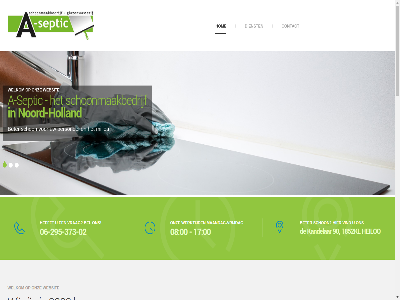 -02 -295 -373 00 06 08 1 100 13 17 1852kl 2 2002 2024 3 90 a a-septic aantal afgelop b.v bedrijfsauto begonn behulpzam bel bestell beter bijna blom bureaustoel chemisch contact coordinator dankzij denkt dienst dienstverlen direct doordat drijfnat duurzam eerst eigenar elektrisch energie energy erg even facilitair feit fijn fris gebruik gebruikt gemaakt gewerkt gezell glasbewass glazenwasserij heefft heiloo hel hiermee hoev holland hom hoogst hygienisch hygienischer jar kandelar kantor klant kom kwaliteit legg liangweb.design libra lissy maandag maandag-vrijdag machines makelaar-taxateur makelar manier mee meten middel milieu motto next nooit noord noord-holland o.z ondank onz partner personel prat prev punt radiotherapie recesies reinig ronald schon schoonmaakbedrijf schoonmaakkwaliteit schoonmaakmaterial schoonmak septic servic spar stoel stoff stom stoomrein tapijt taxateur ten tevred tibor tuss twed veren vergaderstoel vind voll vooral vrag vrijdag vrijwel waard waardor wacht wachtkamerstoel water we websit welkom wer werk werktijd werkzam wij zakelijk zegg zeker zelf zorgvuld zwan