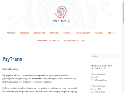 -8221677 02/01/2026 085 1 114 12.00 14 15 18 2 2016 2026 3 31 6 60 6416 67132774 7327 9.00 9725 a.s.r aanmeld aanmeldprocedur aanmeldstop aanmeldvoorwaard aanvull ab achmea afgerond afgezegd afsprak afzegg afzeggen/verzetten ak allen alvast amersfoort anderzorg apeldoorn april bedenktijd behandel behandelar behandeltraject behandelwen behoev bereik betekent bezoekadress bied biedt bijdrag bijgewerkt cb client consumer contact content contract cz data december deskundigenverklar diagnostiek dinsdag drie duidelijk e e-mail een eerst fbto februari feestdag friesland fysiek gat gebracht genderdysforie genderidentiteitsvraagstuk genderteam geschat gespecialiseerd grag groning hebt heerl hel hereweg herzien ieder indien informatie intak interpolis iza izz januari jar just kantor kies kiez korter kost kracht kruis kun kvk langer lever locaties maand maandag maart mail manier maximal medisch meld menzis mogelijk moment momentel national nederland nieuw nodig office@psytrans.nl ohra oliemolenstrat onderhandel ondersteun onlin onverhoopt onvz onz oplop opzegg oud overstapp per post procedur psychologenpraktijk psychologisch psytran reken skip sluit somatisch start stur sutton t/m tabblad tariev ten terugdr terugwerk tevor tijden to tracht transgenderzorg twee uiter umc united univ updat uur vacatures vergoed verwijz verzekerar verzekering/vergoeding verzet vgz via videobell vind vink volgend volwassen voornaambehandelaar@psytrans.nl voorwaard vrijdag vvaa wachttijd we wek wel welkom werkdag werkwijz wet wij wilt www.psytrans.nl zegg zeker zekur zie zilver zoek zorg zorgaanbieder zorgverzeker zorgvrag zorgzam zull