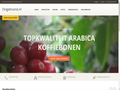 +31 00 1 123 145 20 2000 2026 214 25 30 32 37 50 53 6 653 734 7364 a aa aanbevol afsprak arabica assortiment b.v bestat bon bourbon brand brandservic brazilie bs burundi by complet contact cuba document e.p el english finca first flush foto gebrand grad gren grown helena high himalaya hom india indonesie info@ongebrand.nl inlogg ivo januari koffie koffiebon land las lest lier malabar matari mexico mokha molenberg monsooned navigatie nederland nem nepal new nieuw nieuwsbrief nubes nuwakot ongebrand ongebrand.nl onz organic populair powered privacy product put rfa s saint salvador sind statement story strictly suprem thee timor tipped topkwaliteit unwashed verser vindt washed winkel yem yvonn zambia
