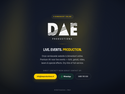 030 0495 745 av binnenkort contact dae direct dry dry-hir effect event full full-servic geluid gerust hir info@daeproductions.nl laser licht liv nem onlin onz premium production servic special vernieuwd video websit weert whatsapp