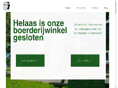 1 administratie algemen bekijk bell bent bestell beveland blog boerderijwinkel buijsrogg cadeaupakket contact deborah eet elk els ervar even facilitair fran fruit fruitmand geslot goes groent hal handig hart helas hoek instagram januari jarenlang kerstbom kerstpakket koopt kop link lokal mak manager marja market onlin onz pakket product streekproduct trot vanaf verkop voorwaard vull we wel welkom werkfruit wet wij winkel winkelmanager www.wolfonlinemarketing.com zeeland zeeuw zuid zuid-beveland