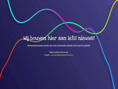 bouw c.marchand@klixtalentbouwers.nl contact e e-mail even geduld mail momentel nem nieuw onz vernieuwd websit wij