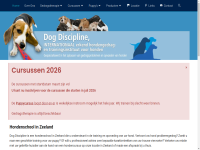 0158 06 11 1180 2026 4431 47079329 5 51230909 65 823160087 achter actief adres advies afsprak avamedia avond bach bas basis begrijp benader bent bepaald bericht beschik beter binn bloesem btw bulgarij cesar contact copyright cursus cursuss disciplin diver doet dog dogdisciplin doorgrond e echt een-op-eensessies eensessies enkel enoij erkend filosofie gan gat gedisciplineerd gedrag gedragstherapeut gedragstherapie gehoorzaamheidstrain geliefd gemoedstoestand gericht geschikt gezag goed gravenpolder grenz groepsverband grot hand hel hierdor hom hond hondencursus hondenschol hondj huisdier iacp iacp-erk iban info@dogdiscipline.nl inschrijv inspirer instrom invull jar juist juli karaktertrek kent kiest klant komt kunt kvk kwam laika lat leerproces leert lekker les leuk lichaamshoud link locatie loopt los luister luistert maand maart mail mak manier meld middelburg mika milan millan mogelijk motivatie n naast nederland nl40 nog nummer ondersteunt onstuim ontdek onz opvoed oud plann probleemgedrag product professionel provincialeweg psychologie puppy puppycursus rabo reacties relatie richt rondjes s s-gravenpolder schrijf slag slecht sluit soort start startdatum stur super telefon therapie thuis train training trouw twitter uitstral uniek vel verbeter verbetert verder verdiep vertoont vertrouw viervoeter vof vol volg volgen volled voorlicht vrolijk waarom waarop we webdesign wekelijk welkom wer werk werkt werkwijz wij wilt zeeland zer zit zoekt zorg