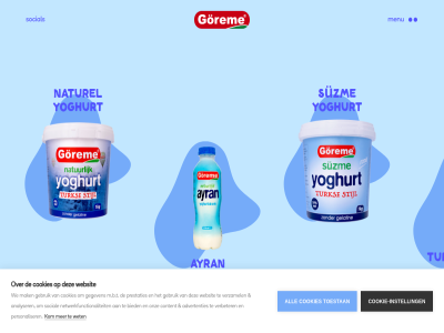 +31 10 290 72 76 advertenties all analyser ayran bied content cookie cookie-instell cookies gebruik gegeven geniet gorem info@goremeayran.com instell kas kom m.b.t mak menu natur naturel netwerkfunctionaliteit onz personaliser prestaties social suzm toestan turk verbeter verzamel we websit wet wit yoghurt