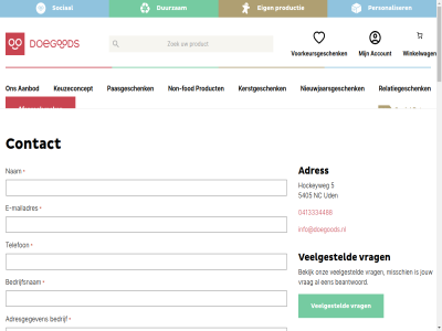 0413334488 5 5405 aanbod account achter adres adresgegeven afnam afsprak akkoord alcohol algemen all beantwoord bedrijf bedrijfsnam bekijk bericht betekenisvoll bezorgkost blijf blog box bravis captcha certificat chocolad cod contact contactperson cookies copyright denk disclaimer doegod duurzam e e-mailadres eig fod functie gat geneeskund geschenk grag gratis halal help hockeyweg hoogt houd ibn impact info@doegoods.nl intern jaarkalender jouw kerstgeschenk kerstpakket keuzeconcept kies klantenservic leverancier leveringsvoorwaard levertijd maakt mailadres mak merk minimal misschien moment mooi nam nc nem nieuwjaarsgeschenk nieuwsbrief non non-alcohol non-fod ondernem onz paasgeschenk pas per personaliser personeelsgeschenk plan privacyverklar product productie pso relatiegeschenk return showrom sinterklas sociaal social stat statement telefon uden vakgroep veelgesteld verder verhal verstur via volg voorkeursgeschenk voorwaard vrag waarom we wij ziekenhuis zoek zovel