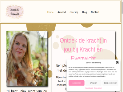 1 104 14 150 1816 2 2024 2025 27 3 4 6 85120340 aanbod aanpak aanvoel accepter acces afgelop afgestemd afstemm afstemming/reading algemen alkmar ander antwoord apparat authentiek balancer bar beetj begeleid begint begrijp behandel beher behor beinvloed bekijk belemmer beler benader bent bepaald best bevrijd bezoekadres bied bijzonder binn blij blog bodyprocess brein by chakra chakra-balancer cijfer coach coaching contact cookiebeleid cookies covid crer dagelijk del denk diep doet doorhen een eig eindelijk emoties en/of energetisch energie engel erkenn ervaart ervar evenwicht extra fluister functies gebruik gedacht gedrag geeft gegeven gehad gehel geholp gehoord gemotiveerd geworteld gezien gezinn goed groei grot hart healing hel helend help herkenn herontdek hetzelfd hom hooggevoel hor huisman hulp id ieder iederen individu info@krachtenevenwicht.nl informatie inner inspirer intrekt invloed inzicht jar jeugdervar jezelf jij jou jouw juli juni ka kalfstrat ker kern keuz kind kinder kindercoach klacht klachtenregel kom kracht kun kvk kwam lang lara last lat les lev liefd ligt liset long loslat mady magie mak manier marloes mauren mee meid mens middel missie moeder mogelijk mooier nadel neiging nem nodig nou omarm omgan ondersteun ongewenst onrust ontdek ontdekt ontmoet ontzet onvoorwaard opdracht opleid ouder overtu pad partner period person personages pleas plek praktijk privacybeleid privacyverklar raadpleg raakt reis reiz relaties respect rustiger s sam september serieus sessie sessies sijtema sit situaties slan som spiegelcoach spiritualiteit stan sted stemm sterk stond storend strom subtiel superkracht surfgedrag tariev technologieen tek terug therapeut tijd tijden tijdj toegepast toekomst toestemm traject transformatie uitdag uniek vaker veilig vel verander verandert verbind verdient vergrot verhal verkenn verlang verled verlicht versterk verwerk vleugj voel voeld volgend volled volwassen voorkeur voorwaard vraagt vrijmaakt vrouw waardevol waardor wal war warm w