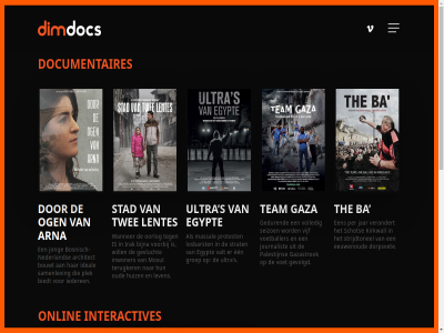 1 1051 11b 5p amsterdam architect arna ba biedt bijna bosnisch bosnisch-nederland bouwt cj content copyright dimdoc documentaires documentaries dompel dorpsvet dutch een eeuwenoud egypt eig gaza gazastrok gedur gevlucht gevolgd groep huiz iamosul ideal iederen independent info@dimdocs.com interactives inwoner irak jar jij jong journalist karakter kempenaerstrat kies kirkwall later lentes lev leven losbarst main mak massal media mee menu mosul nederland ogen onlin ontdek oorlog oud palestijn per plek precies protest rij s samenlev scherm schoen schot seizoen skip stad stap strat strijdtonel team terugker the tijden to twee uitziet ultra valt verandert verslaggeefster vijf vimeo voet voetballer volled voorbij wanner welk will zie