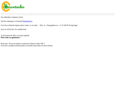 a an appointment at availabl closed contact hav her herb if list magicherbs.eu mak moment naturegard not offic onlineshop open our pleas problem product recommand regularly reopen should son temporary that the their them until we websites will with you