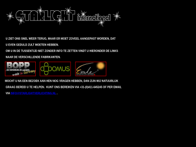 even geduld info@starlightverlichting.nl international moet starlight via zult