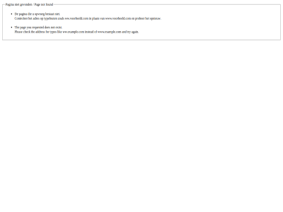 addres adres again and bestat check controler does exist for found gevond instead lik not opnieuw opvroeg pag pagina plat pleas prober requested the try typefout typos ww.example.com ww.voorbeeld.com www.example.com www.voorbeeld.com you zoal