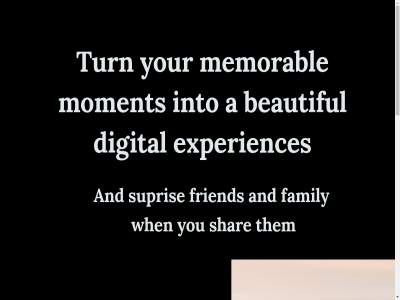 a and beautiful digital experiences family friend innerr into memorabl moment privacy respect shar supris them turn we when you your