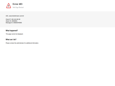 /nl/ 005863445066 136.144.160.38 20000051 403 additional administrator attack be block blocked can cannot client contact displayed do error for happened i id information ip messag pag pleas the url web what www.heinlehmann.com www.heinlehmann.com/nl/