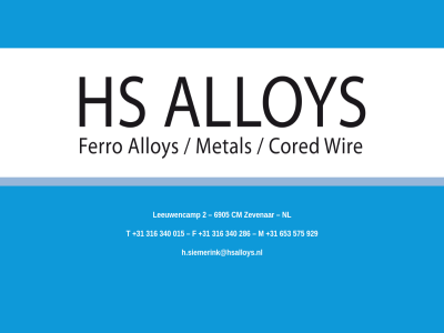 +31 015 2 286 316 340 575 653 6905 929 alloy cm f h.siemerink@hsalloys.nl hs leeuwencamp m nl t zevenar