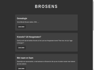 -2026 100 2002 aanverwant adress ander bekend brosen dacht dag dna e e-mail echt egg fam families gebeurd gebor gekreg genealogie gery gestorv getrouwd homepag hoogstrat hor jar knevel kom land les limburger mail manier nam namenlijst napoleon nee nieuw oud plat schilderij soldat tak vaderland vandag verder verdrink verdronk verschill vroeger watermol welk westmall