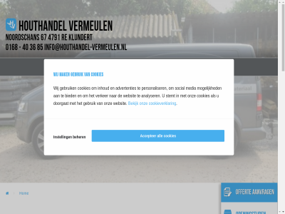 +31 /contact 0 00 0168 08 12 13 168 17 18 21 30 36 40 403 403685 4791 67 685 8 85 aangepast aanhoud aannemer aanvrag accepter advertenties advies afbeelfd all analyser assortiment augustus bedrijv begrip beher bekijk bel bereik bestell bezorg bied blijv catalogus contact cookies cookieverklar dat design designpro di do doorgat drukt e facebok gan gebruik geslot gezaagd hieronder hiervor hom hop houd houthandel houthandel-vermeulen.nl im info@houthandel-vermeulen.nl informatie inhoud instagram instell juli kijkj klik klundert let lever leverancier link ma maandag mail mak mat material media menu mogelijk nem noordschan offert onz open opnem optimalisatie overkapp overleg particulier person personaliser prijz privacyverklar re reken ruim schutting social stemt t t/m team telefon to tuincatalogus tuinhout up verker vermeul verschill via volgend vr vrag vrijblijv vrijdag websit wegen wij wijzig wo www.houthandel-vermeulen.nl www.houthandel-vermeulen.nl/contact youtub z z-im za zaagwerk zaterdag