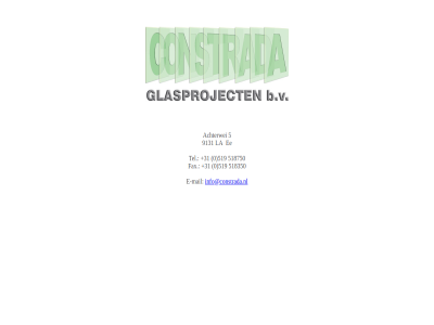 +31 0 5 518350 518750 519 9131 achterwei b.v constrada e e-mail ee fax glasproject info@constrada.nl la mail tel