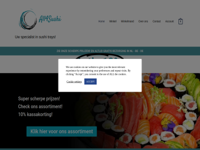 0 10 accept account actie all all4sushi and assortiment be bezorg by check clicking consent contact cookie cookies experienc g giv gratis hom kassakort klik most nl on onz our preferences prijz relevant remember repeat scherp setting specialist super sushi the to tray use visit we websit winkel winkelmand you your zie