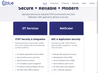 24/7 62443 about acces adc advanced and application architectur asset balanc cipher citrix cloud complianc consultancy contact control corporat cspm cwpp delivery deployment design detection discovery dora downtim edr endpoint enterpris environment firewall for gen gslb ha high hom host hunting hybrid iam ics identity iec implementation industrial integration inventory it it/ot jump load management mfa micro micro-segmentation migration minimal modbus model modern monitor netscaler network next next-g ngfw nis2 oblue offload on on-prem opc optimization ot patch plcs postur prem protect protection protocol purdue reliabl remot respon sas scada sd sd-wan secur security segmentation services siem soar solution specialist ssl/tls sso system threat traffic trust tuning ua view vulnerability waf wan web with xdr zero ztna