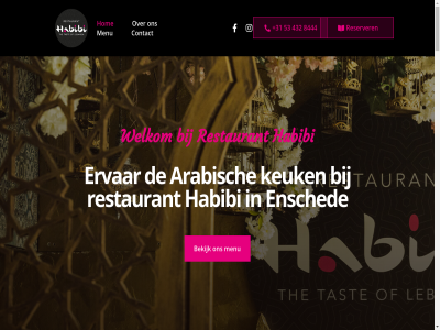 +31 00 1 16 185 2025 23 432 53 7543 8444 all alvast arabisch arak avond bekijk bent bereid betekent beversstrat beverstrat bijvoorbeeld bk brengt by collega contact culinair cultur daarnaast daarom de diner dinsdag donderdag dorad draadjesvles duizend duizend-en-een-nacht eeuw eeuwenoud elk eneb ensched ervar eten familie fijn ga gan gastvrij gemarineerd geniet genoeg genot geprobeerd gerecht geslot gev gezell habibi hart heerlijk hoevel hom houtskoolgrill info@habibienschede.nl kawurma keuk kibbeh kies klaarmak kok koud kunt lat lebanon lekkerst libanes liefd liefhebb liefj liefkoz maandag mag maza mediafit mee meest menu menukaart mid middelland midden-oost mooi nacht neemt nem oktavium onz oost openingstijd overher passie petto powered proef recept recht reserver restaurant restautant s sfer sitemap smaakvoll smak smakelijk stoofpotj tast terug the traditie traditionel uitet uitgebreid vindt vis vleesgerecht vol volg voorbehoud vriend vrijdag war warm warrak we websit welen welk welkom wereld wethouder wij wijn woensdag woord zaterdag zee zeker zien zoal zondag zowel