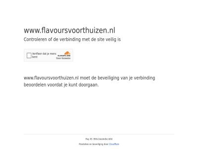 856c2eeebdbccb0d beoordel beveil cloudflar controler doorgan even geduld id kunt prestaties ray sit veilig verbind voordat www.flavoursvoorthuizen.nl