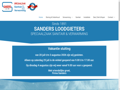 -33 -423908 00 0299 09 13 134 1441 17 17.00 1891 20 2026 25 3 31 4 9.00 aandacht adres all allen augustus beschikt bestat branch ck co co-keur contact dak dienst dinsdag donderdag erkend firma ga geblev geopend geslot goed groet help hofleverancier hom info@sandersloodgieters.nl inhoud installateur installatie installaties jar juli kenteq keur keurmerk klant klar koper kvinl kwaliteit leerbedrijf leest les lez lid lijkt loodgieter loodgietersbedrijf maandag mail meegegan nederland nieuwstrat onderhoud ontwikkel onz openingstijd overeind pagina predicat purmer rasfamiliebedrijf sander sanitair servic sind sluiting snell speciaalzak stan sterkin stilgestan storing svp t/m techniek tel tijd uniek uur vakantie vakmanschap vanaf verander verder verwarm volgend voortdur vrag vriendelijk vrijdag vroeger waarmee wer wereld wij winkel winkeltj woensdag zaterdag zink