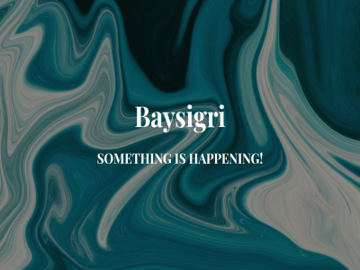baysigri happen someth