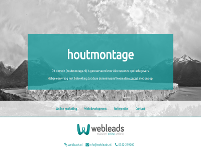 -219200 0342 contact development domein een gereserveerd houtmontag houtmontage.nl info@webleads.nl market onlin onz opdrachtgever referenties web webleads.nl