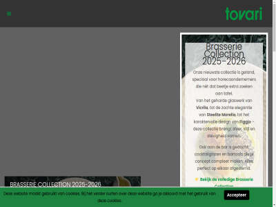 +31 +59 -2025 -2026 0 00 033 08 108 1112 15 17 17.00 2000 2017 2024 2025 2026 21 22 360 4 484 49 5125 6921 7 7554 78 8.00 85 995 accepter advies afgestemd afsprak akkoord all almelo amsterdam april ar assortiment augustus avg b.v bar bartol bedrijf beetj begin bekijk beschikt bestek bezoek bied booom boordevol brasserie brengt brochur broggi buffet buffetmaterial c c.dekock@tovari.nl cocktailglaz collectie collection complet concept cookies craster curaçao daarnaast denk design diem dienst digital diver drie duiv e echt ee een eind elegantie elkar extra familie figgjo fotograf ga gebruik gebruikt gedacht gedekt gehard geland geleg generaties geopend geslot gespecialiseerd gevestigd glaswerk hengelo hoofdkantor hoogt horecaondernemer hult i idee ideeen info@tovari.nl inspiration inspirer jouw karaktervoll keukenbrochur keukenmaterial kortom laatst lat legg lumea maakt maandag mak markt material mee modern mogelijk morella n nadruk nederland net new ng nieuw nieuwst nodig ontdek ontwikkel onz openingstijd opstell optimal oud oudeban p perfect person privacystatement reserved right rona rp rr ruim sam schottegatweg sfer showrom speciaal steelit stevig stijl surf t t/m tablewar tafel tafelbestek tafelservies tafelverlicht tilburg topmerk tovari trend twent uitgebreid uur venserweg verder verkop verzoek vicrila vier vindt volled vriendelijk vrijdag we websit west wij willemstad www.tovari-caribbean.com your zacht zaterdag zien ziet zoal zoek zondag zorg zoutwinningsweg