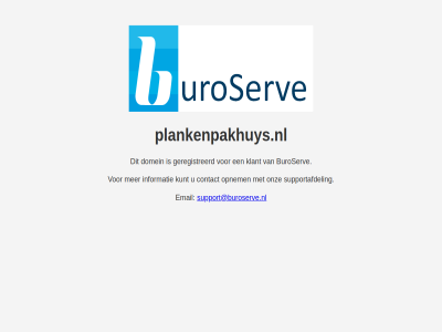 buroserv contact domein email geregistreerd informatie klant kunt onz opnem plankenpakhuys.nl support@buroserve.nl supportafdel