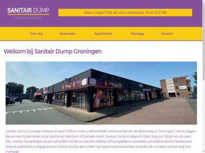 +31 -1 -41527393 -42010711 06 15 2009 2026 27 393 6 64 aanbied artikel assortiment atoomweg bad badkamer badkamermeubel badkamerwinkel badkamerzak begon beleid bereik bestat bied biedt budget chrom collectie complet contact copyright daarnaast design diver douchecabines drie dump dumphandel dumpprijs eikenhout erik erik@sanitairdumpbv.nl exclusief facebok garantie gloednieuw groning helft hog hor impressies inclusief jap ket kostenbespar kran kwalitatiev kwaliteit leverancier lijn los lux mak meubel minder montag natuursten offert onafhank ontwerp opgericht opstell overgeblev radiator rick rvs sanidirect sanidump sanisal sanitair sanitairwinkel set showrom slot stell succesvoll tegel tegelkast twee uitgebreid uitgegroeid vak vanaf verkoopprijs verkop via volg voorrad vrag vrijblijv we welkom whatsapp whirlpol wij winkel zegg zoal zon zowel