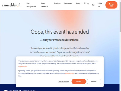 0 0119 15 192 2002 2026 240 2611 27001 28b 7 a aanmelder.nl about accept accessibility activ agree all also alway analytic analyz and any api are as at attendenc badg bas be below block blog building but by can carer chang chaos check check-in click clicking collect condition consent contact cookie cookies could created curious data dealing declin delft demo detail development discover do don ended ensur essential evaluation event experienc explor faq for free from function futur get got has her how improv info@aanmelder.nl information insight invoic iso it just know knowledg learn longer management market mission mor ned new no no-show not only oop or organiz other our own pag personal phoenixstrat platform pleas policy preferences pricing printing privacy product professional properly ready recent registration request resources s sales sales@aanmelder.nl say searching see setting show sign smooth softwar solution start statement stor stories streaming succes successful such support t tak term that the this ticket tim to together trend try us usag use used user uses visit we websit what who will with without word working you your z