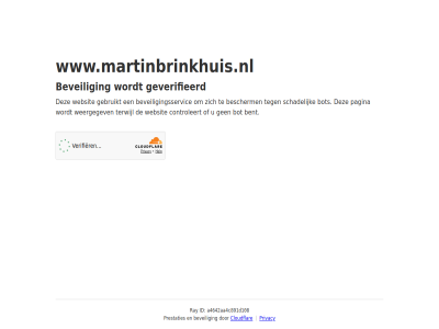 a4642aa4c891d108 bent bescherm beveil beveiligingsservic bot cloudflar controleert even gebruikt geduld geverifieerd id pagina prestaties privacy ray schadelijk terwijl websit weergegev www.martinbrinkhuis.nl