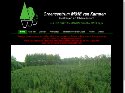 -54686845 06 110 4128 aanvrag afgehaald afsprak artikel beslot bestell bp contact dienst drukt e e-mail eig gehel geslot groencentrum grot hom info@groencentrummenmvankampen.nl kamp lexmond lijst m mail mogelijk nieuw offert onz particulier per rijksweg tel vanweg verkop voorraadlijst voorrad we wel wij zaterdag zer