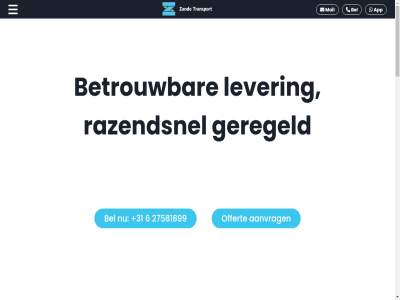+31 12130828 2025 27581899 6 aanvrag algemen all app bel bericht betrouw contact contractvervoer delivery dienst email gehel geregeld hom info@zandotransport.nl informatie international koel lever mail nacht offert over pagina razendsnel recht s sameday spoed stur telefon transport verzend via voorbehoud voorwaard vrag vrijblijv whatsapp zando