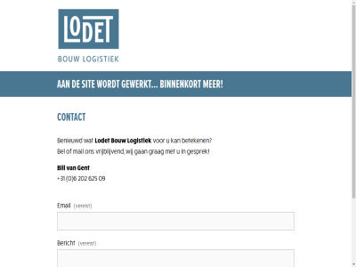 +31 0 0197 09 202 2024 39 6 625 87857073 9425 bel benieuwd bericht beteken bill binnenkort bouw bv contact email gan gent gesprek gewerkt grag iban kvk lodet logistiek mail nl53 rabo sit vereist verzend vrijblijv wij
