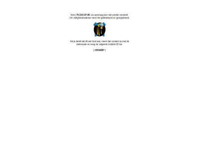 3534897 403 75.119.147.60 contact denkt forbid fout geblokkeerd geregistreerd id incident incident-id nem ninjafirewall sorry toe veiligheidsreden voeg volgend webmaster