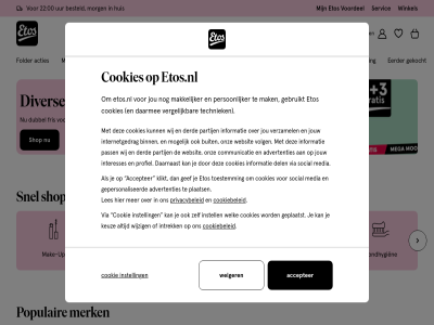 0 00 22 accepter acties advertenties baby beauty besteld binn buit cadeaus communicatie cookie cookiebeleid cookies daarmee daarnaast del derd diver drogist dubbel eerder etos etos.nl folder fris gebruikt gef gekocht gel gepersonaliseerd geplaatst gezichts­verzorg gezond hel huis informatie inlogg instell interesses internetgedrag intrek jou jouw keuz kind klikt les lichaams­verzorg mak make-up makkelijker media merk mogelijk mondhygie­n mooi morg onz partij pass per persoonlijker plaats populair privacybeleid profiel reis servic shop shopp snel social supplement techniek thuis toestemm trending up uur vergelijk verzamel verzorg via vitamines voel volg voordel websit weiger welk wij wijzig winkel zoek zwanger