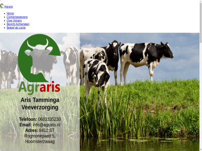 0683335230 5 8412 achter achterlat achternam adres agraris aris belef bericht bestan bezig contactgegeven eenmanszak email emailadres form foto hom hoornsterzwag houdt html info@agraris.nl klauwverzorg lat lent melkrobot melkvee melkwinn rogmonepaed s st tamminga telefon veeverzorg verzorg voer voornam vrag werkzam