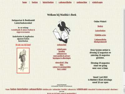 1 10 12 16 19 2022 acties afkort algemen antiquariaat augustus begripp bestell blog boek boekenvak boekgerelateerd boekhandel boekverkopersbond cadeauartikel cadeauservic contact dinsdag engel erkend foto fysiek geslot grag hom jeugdboek juf juli kinderboek klar konink leveringsvoorwaard lid link luisterboek luisterboekenwinkel mail@matildasboek.nl matilda nederland nieuw nieuwsbrief onlin onz open openingstijd pluslid privacy s sit stan tijdelijk tweedehand uitgeversrestant uur vanaf veren verkop voorwaard we welkom wer winkel winkelwag zaterdag zoekmachin