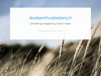2024 all check copyright happen ikwileenthuisbatterij.nl later reserved right someth
