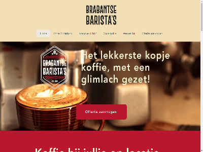 +31 -07 0 13 15 16 2019 5047 822 9 aantal aanvrag algemen ander art bakj bar barista bedrijfsnam beksk bon brabant by caravan d datum elkar email ervan espresso evenement gegarandeerd geleg geniet gewenst gewon gezet ging glimlach hom iederen ijskoffies info@brabantsebaristas.nl juist jullie koeksk koffie koffiebar koffiefiet koffies kop kopj lat lekkerst locatie loopt mobiel mooier mooist nam nederlander nik noemt offert omschrijv onz partner passie past perfect persephonestrat person plat pleur rbij required rond s sam sapp schenk sitemap smoothies telefoonnummer thee tijd tilburg tt tuintj tuktuk ver verbond verschill verstur voorwaard vrag vrijblijv werk wij zet