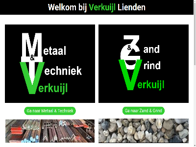 +31657082973 06 2a 4033 570 73 829 ce contact ga grind hom info@metaalentechniekverkuijl.nl klik langewei liend metal nem techniek vakmanschap verkuijl welkom zand