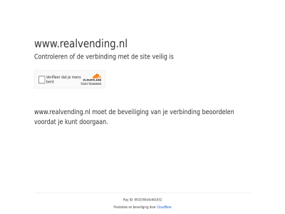 8532359d3e9d1632 beoordel beveil cloudflar controler doorgan even geduld id kunt prestaties ray sit veilig verbind voordat www.realvending.nl