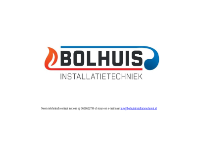 0621622799 contact e e-mail info@bolhuisinstallatietechniek.nl mail nem stur telefonisch