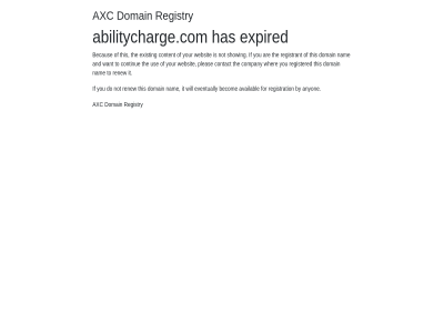 abilitycharge.com and anyon are availabl axc becaus becom by company contact content continue do domain eventually exist expired for has if it nam not pleas registered registrant registration registry renew showing the this to use websit wher will you your