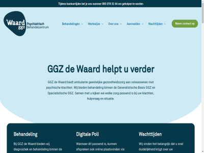 078 085 32 4 44 6 aanmeld aansluit actuel afsprak algemen ambulant ander angstklacht basis bedoeld beeldbelverbind behandel behandeldoel behandeltraject behandelwachttijd beinvloed bekijk bel belangrijk beoordel bepaald besprek best bestaand betekent bevall beveiligd bggz bied biedt bijvoorbeeld binn client clientenrad complexer contact culturel daarbij dagelijk denk diagnoses diagnostiek digital documentatiecentrum doelgericht doorgan duidelijk duiding duurzaamheidsbeleid eerder eerst eig ernstiger ervor factor flexibeler functioner ga geestelijk geevalueerd gehel geholp geldig generalistisch gespecialiseerd gesteld gezien gezondheidszorg ggz hand hel help helpend helpt hoofd houd huisart hulp hulpvrag informatie inhoud instell intak juist kantoortijd kijk klacht klachtenprocedur kortdur kreg krijgt kwaliteitsstatut langer les licht mak matig meerder meestal mild nem nodig norm normal nummer ondersteun onderzoek onlin ontvangst onvoldo onz opnam opnem passend past plaatsvind poli praktisch professionel psychisch regelmat sam sggz situatie snel som somber spanningsklacht specialistisch spel stand start tegelijk therapie tijden toegankelijker traumaklacht verander verder vertrouwensperson verwacht verwijz verwijzer via vind voeld volwassen voorwaard vrag waarbij waard wachttijd wanner we wek welk werk werkwijz wij wilt zorg zorgaanbod zorgcontract zowel