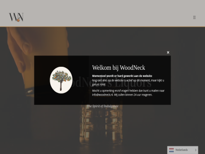 24 actief binn clos en/of gerust gewerkt hard indulgenc info@woodneck.nl kijkt kunt liquor mail mocht modul moment momentel nederland opmerk reager rond s spirit the this uur vrag websit welkom wij woodneck zull