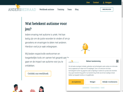 +31 1 198 2 2022 2026 24 3 3010 4 6525 799 aanpak aanrad accepter allebei allen allerleukst allism ander andersbedraad.nl annastrat apparat autism begrijp begrip beher beinvloedt bekijk belev belevingswereld bepaald beslag best betekent beter bewust bied bijna blijv blijvend blog chantal client coaching contact cookiebeleid cookies copyright del denk doe drie e e-mail echt educatie elkar en/of eruit ervar functies g ga gan gebeurt gebruik gebruiker geeft gegeven genom gesprek gevoelen geweld gewon gx hallo@andersbedraad.nl hecht help herken hierdor hop hè id ieder iederen impact imprint indruk informatie inhoud inlogg inschrijv instagram intrekt invloed inzicht jezelf jij john jou jouw juist kenn klein klof komt kracht lara lastig lek ler les leuk lev levert mail mak manier mens minder mogelijk nadel nergen nieuw nijmeg norm onbegrep ondersteun onderzoek oneliner onlin ontdek ontstan ontstat ontwikkel ontzet onz overbrugg pakket person perspectief podcast post praktisch privacy privacyverklar project psycho psycho-educatie raadpleg rens respectvoll resultat s sam saskia sint sit slag slan som specialistisch start sted stemm superenthousiast surfgedrag team technologieen telefon toe toegank toekomt toestemm tol training tuss uitgangspunt uniek vak vanuit verder verhal verkenn verklar verschill vertrouw verwacht verwerk vind voegt voel voer vonk vooral voorkeur vos waard waardevoll war we wederzijd weiger wen werkboek werkinstructie werkt werkvorm wij woord workshop zegg ziet zoal
